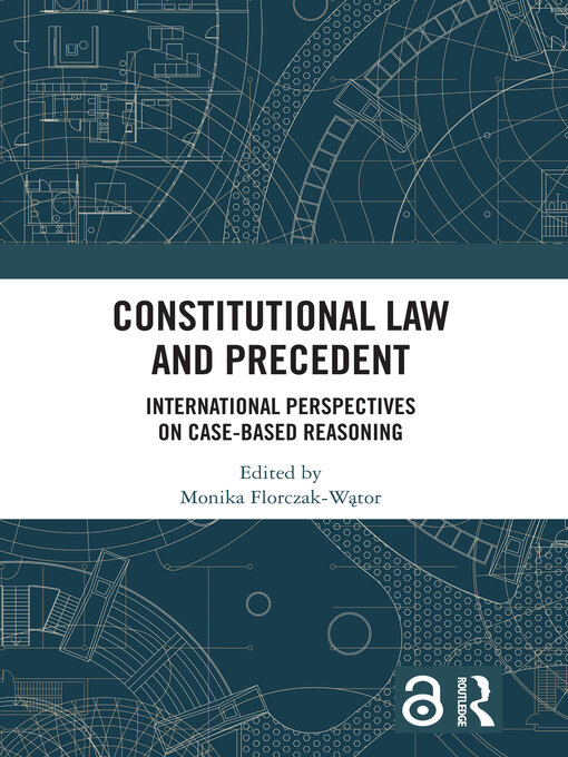 Title details for Constitutional Law and Precedent by Monika Florczak-Wątor - Available